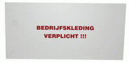 Bordje "bedrijfskleding verplicht"