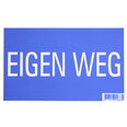 Bordje "eigen weg"