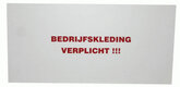 Bordje "bedrijfskleding verplicht"